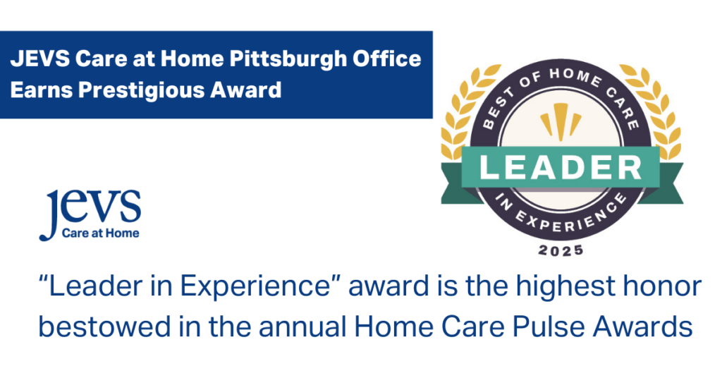 Pittsburgh Best of Home Care Award 2025, Leader in Experience