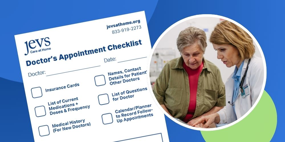 Image of the free JEVS Care at Home "Drs. Appointment Checklist" next to a photo of a senior patient with her doctor.